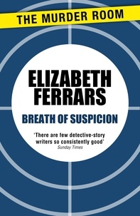 Elizabeth Ferrars - Breath of Suspicion.