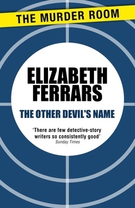 Elizabeth Ferrars - The Other Devil's Name.