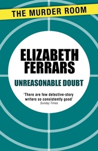 Elizabeth Ferrars - Unreasonable Doubt.