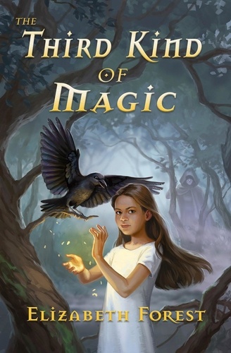  Elizabeth Forest - The Third Kind of Magic - Crow Magic, #1.