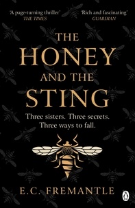 Elizabeth Fremantle - The Honey and the Sting.