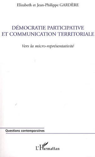 Démocratie participative et communication territoriale. Vers la micro-représentativité