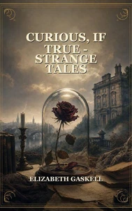 Curious, If True - Strange Tales