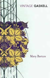Elizabeth Gaskell - Mary Barton.