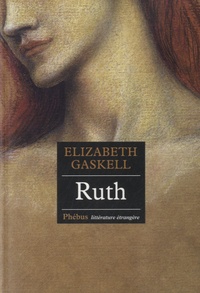 Elizabeth Gaskell - Ruth.