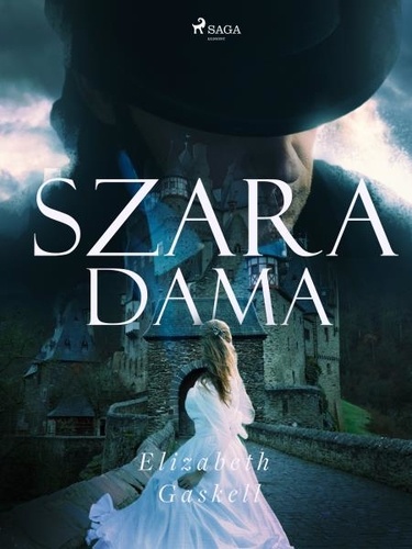 Elizabeth Gaskell et J. F. - Szara dama.