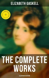 The Complete Works (Illustrated Edition)