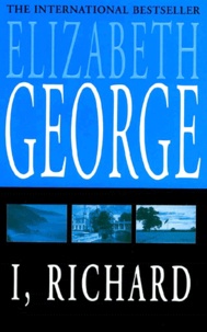Elizabeth George - I, Richard.