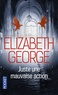 Elizabeth George - Juste une mauvaise action.