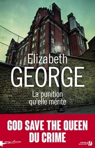 Elizabeth George - La punition qu'elle mérite.