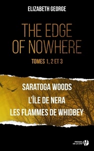 Elizabeth George - The Edge of Nowhere Tome 1 : Saratoga Woods.