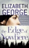 Elizabeth George - The Edge of Nowhere.