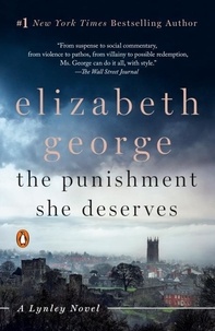 Elizabeth George - The Punishment She Deserves - A Lynley Novel.