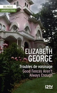 Elizabeth George - Troubles de voisinage.