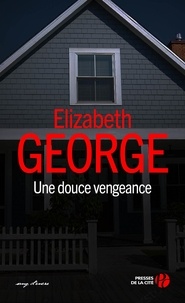 Elizabeth George - Une Douce Vengeance.