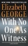 Elizabeth George - With No One As Witness.