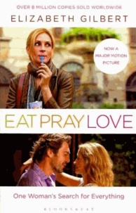 Elizabeth Gilbert - Eat, Pray, Love.