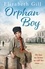 Orphan Boy. A moving and uplifting tale of a young boy with big dreams...