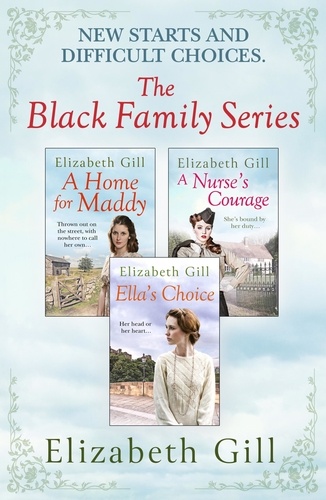 The Black Family Series. Ebook Bundle: A Home for Maddy, A Nurse's Courage and Ella's Choice