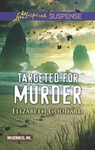 Elizabeth Goddard - Targeted For Murder.