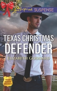 Elizabeth Goddard - Texas Christmas Defender.