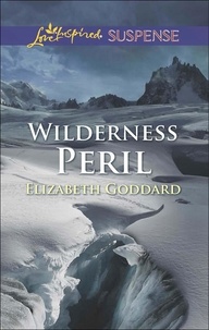 Elizabeth Goddard - Wilderness Peril.