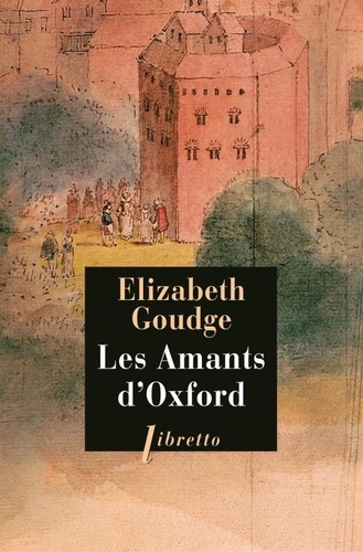 Elizabeth Goudge - Les amants d'Oxford.