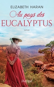 Elizabeth Haran - Au pays des eucalyptus.