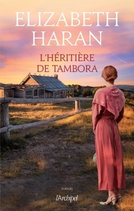 Meilleur téléchargement de livres audio torrent L'héritière de Tambora par Elizabeth Haran, Maryline Beury