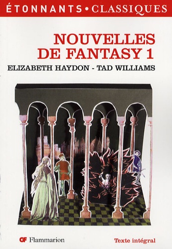 Elizabeth Haydon et Tad Williams - Nouvelles de fantasy Tome 1 : .