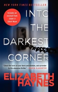 Elizabeth Haynes - Into the Darkest Corner - A Novel.