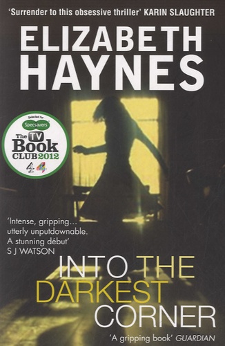 Elizabeth Haynes - Into the Darkest Corner.