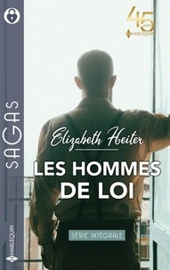 Elizabeth Heiter - Les hommes de loi - La menace cachée - Pour l'amour d'un garde du corps - Au coeur du risque.