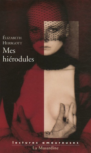Elizabeth Herrgott - Mes hiérodules.