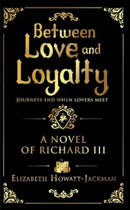 Between Love and Loyalty