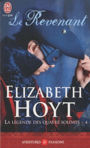 Elizabeth Hoyt - La légende des quatre soldats Tome 4 : Le revenant.