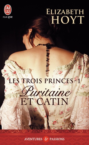 Les trois princes Tome 1 Puritaine et catin