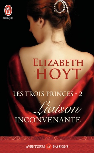 Les trois princes Tome 2 Liaison inconvenante