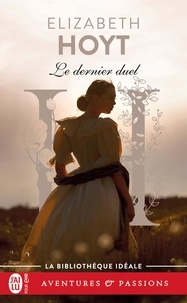 Elizabeth Hoyt - Les trois princes Tome 3 : Le dernier duel.