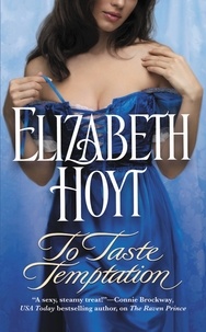 Elizabeth Hoyt - To Taste Temptation.