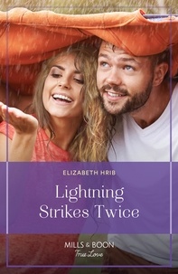 Elizabeth Hrib - Lightning Strikes Twice.