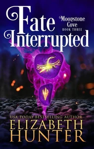 Fate Interrupted: A Paranormal Women's Fiction Novel