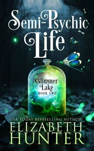 Semi-Psychic Life: Glimmer Lake #2