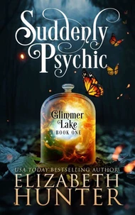 Suddenly Psychic: Glimmer Lake #1