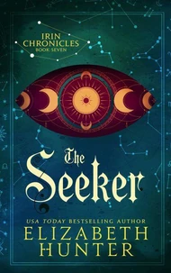 The Seeker: Irin Chronicles Book Seven