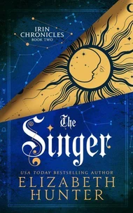 The Singer: Irin Chronicles Book Two