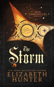 The Storm: Irin Chronicles Book Six