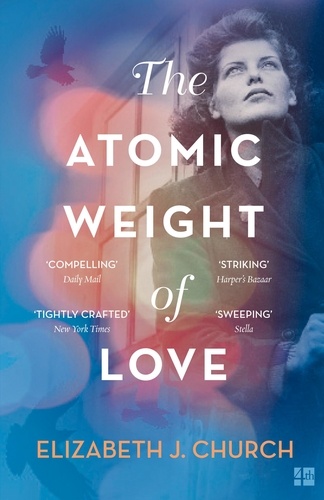 Elizabeth J Church - The Atomic Weight of Love.