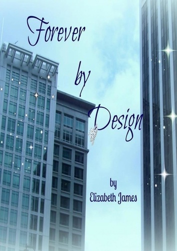  Elizabeth James - Forever by Design - Design, #3.