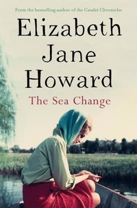 Elizabeth Jane Howard - The Sea Change.